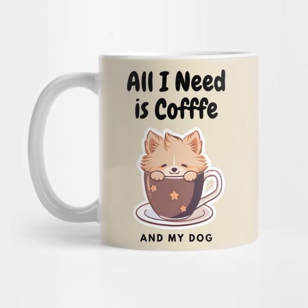 All I need is Coffee and My Dog Cute - Cute Cup by DressedInnovation